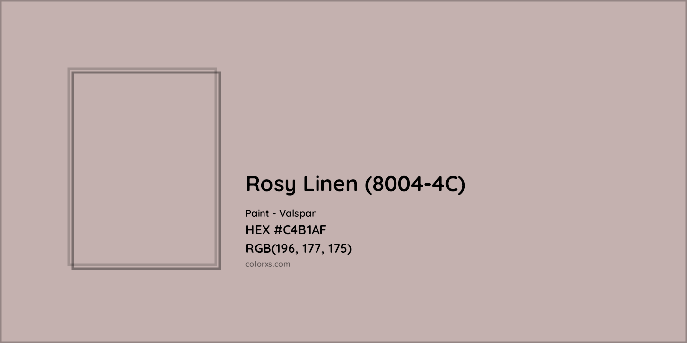 HEX #C4B1AF Rosy Linen (8004-4C) Paint Valspar - Color Code