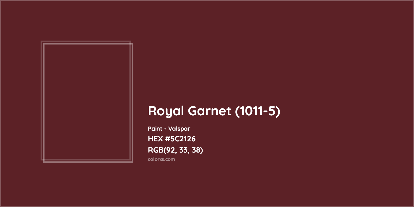 HEX #5C2126 Royal Garnet (1011-5) Paint Valspar - Color Code