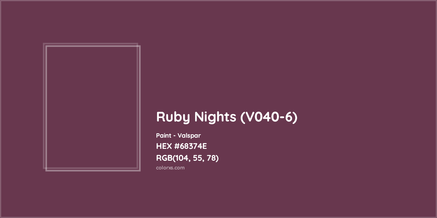HEX #68374E Ruby Nights (V040-6) Paint Valspar - Color Code