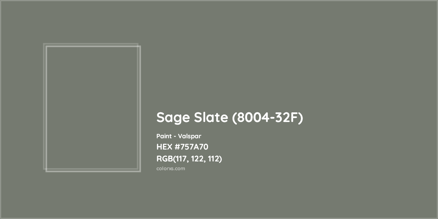 HEX #757A70 Sage Slate (8004-32F) Paint Valspar - Color Code