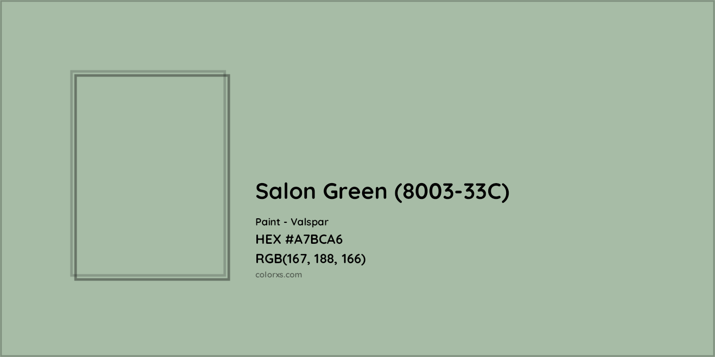 HEX #A7BCA6 Salon Green (8003-33C) Paint Valspar - Color Code