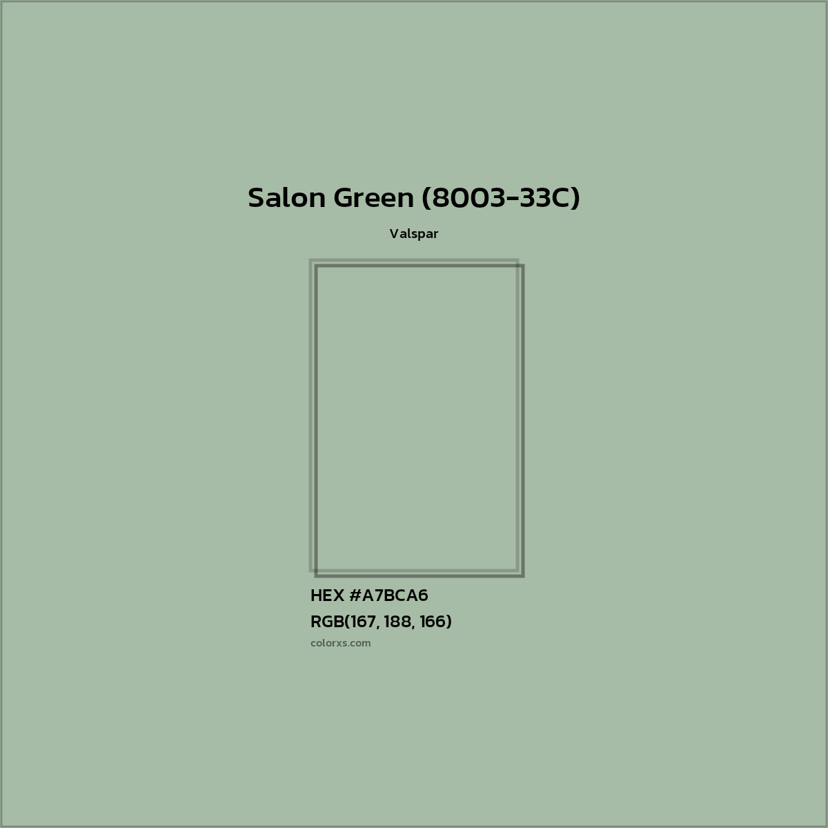 HEX #A7BCA6 Salon Green (8003-33C) Paint Valspar - Color Code