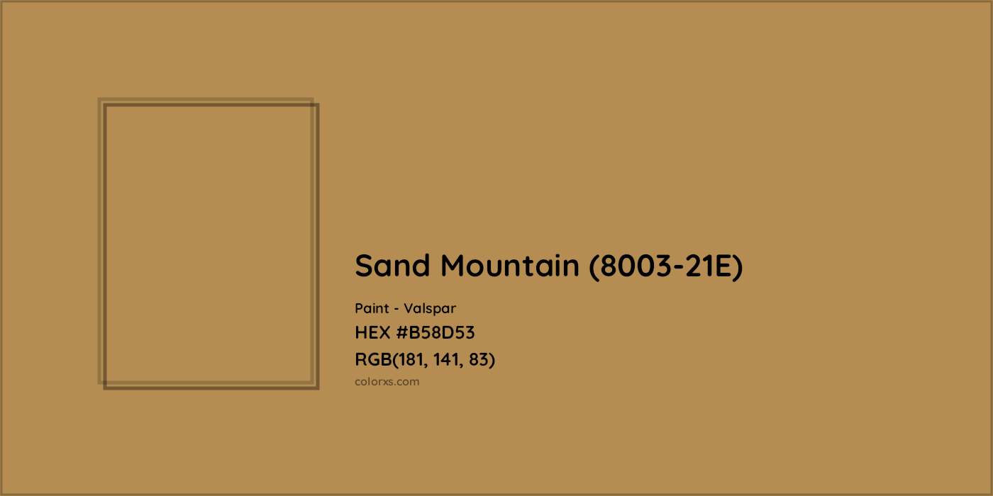 HEX #B58D53 Sand Mountain (8003-21E) Paint Valspar - Color Code