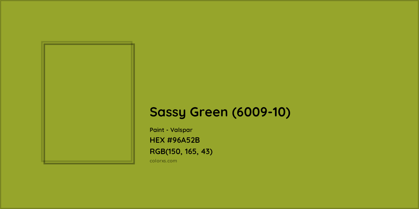HEX #96A52B Sassy Green (6009-10) Paint Valspar - Color Code