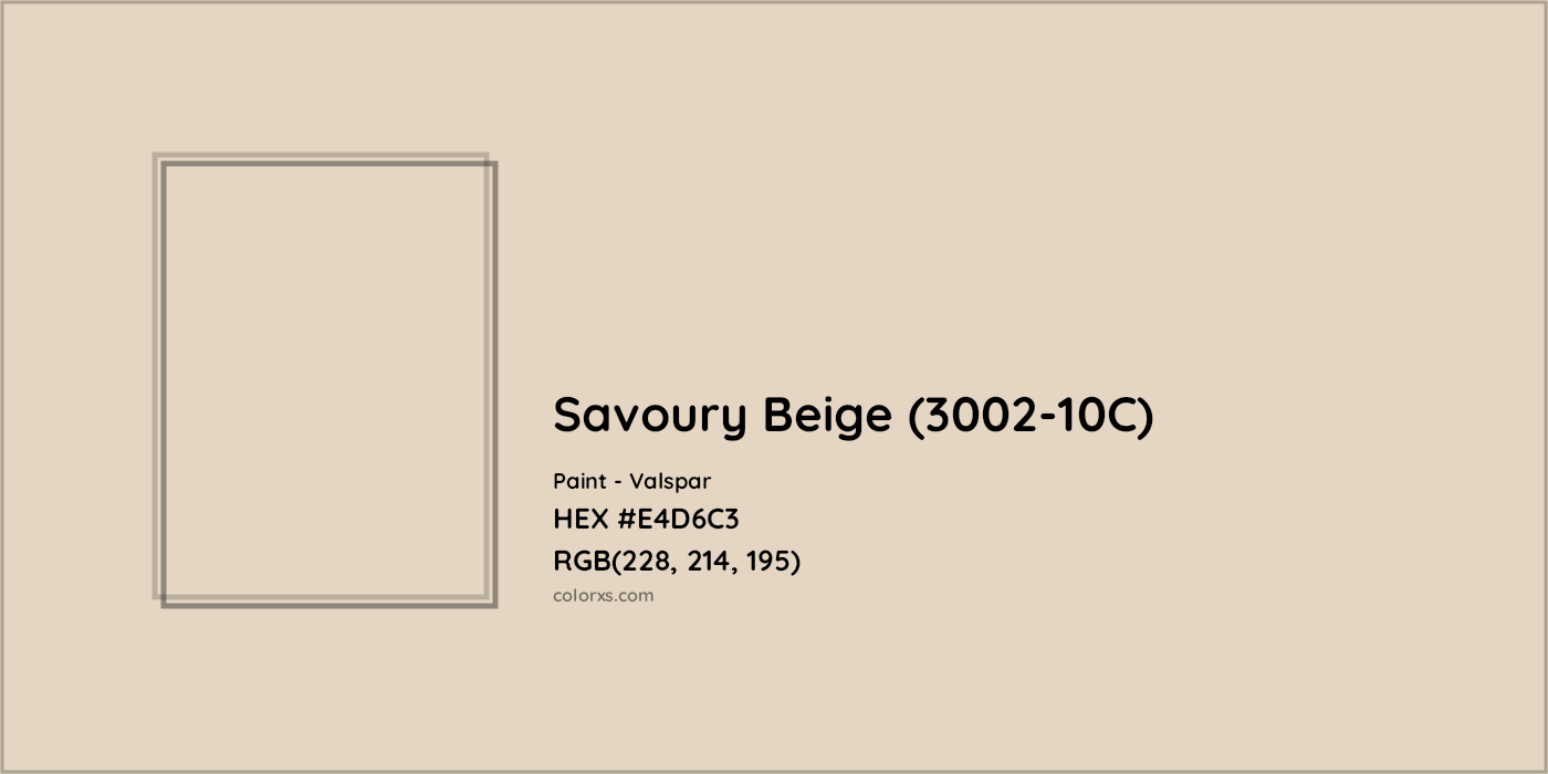 HEX #E4D6C3 Savoury Beige (3002-10C) Paint Valspar - Color Code