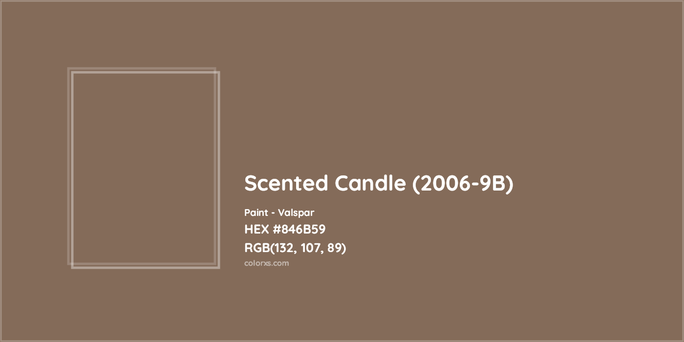 HEX #846B59 Scented Candle (2006-9B) Paint Valspar - Color Code