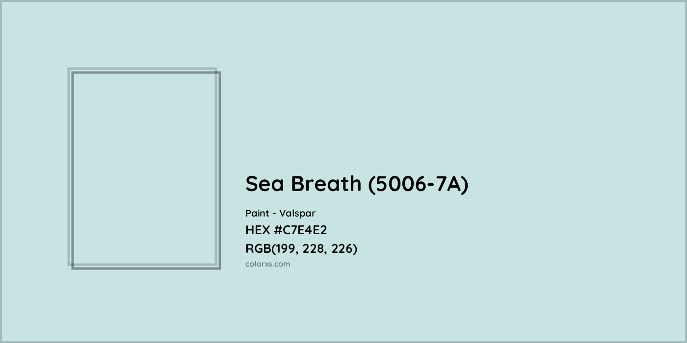 HEX #C7E4E2 Sea Breath (5006-7A) Paint Valspar - Color Code