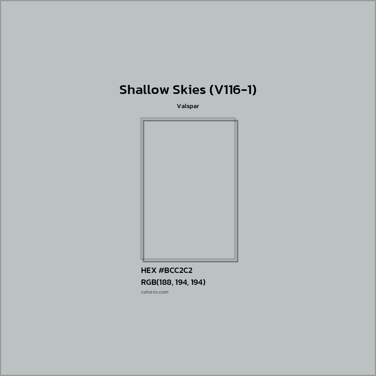 HEX #BCC2C2 Shallow Skies (V116-1) Paint Valspar - Color Code