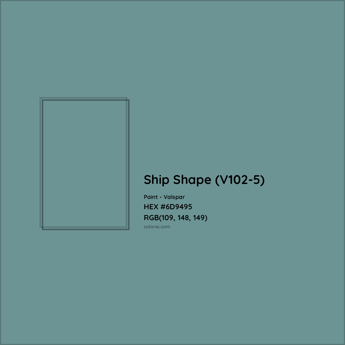 HEX #6D9495 Ship Shape (V102-5) Paint Valspar - Color Code