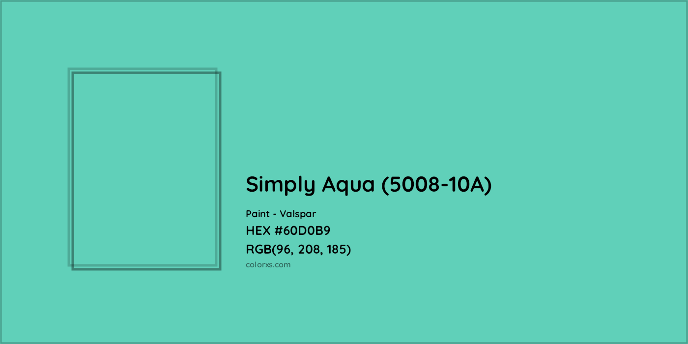 HEX #60D0B9 Simply Aqua (5008-10A) Paint Valspar - Color Code