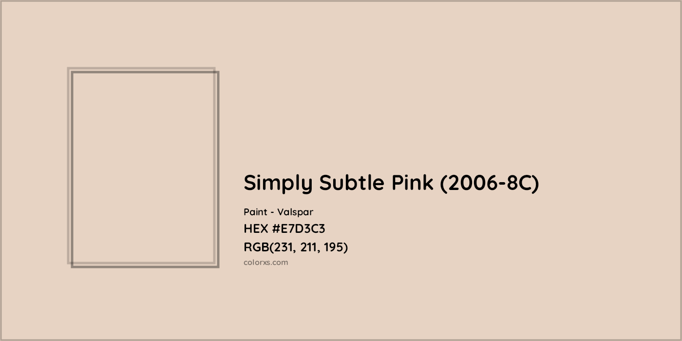 HEX #E7D3C3 Simply Subtle Pink (2006-8C) Paint Valspar - Color Code