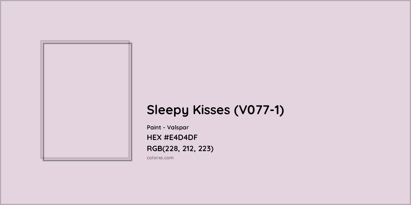 HEX #E4D4DF Sleepy Kisses (V077-1) Paint Valspar - Color Code