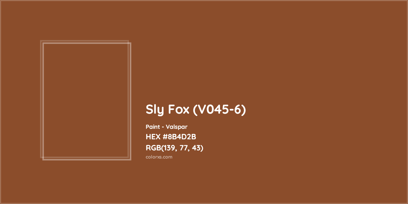HEX #8B4D2B Sly Fox (V045-6) Paint Valspar - Color Code