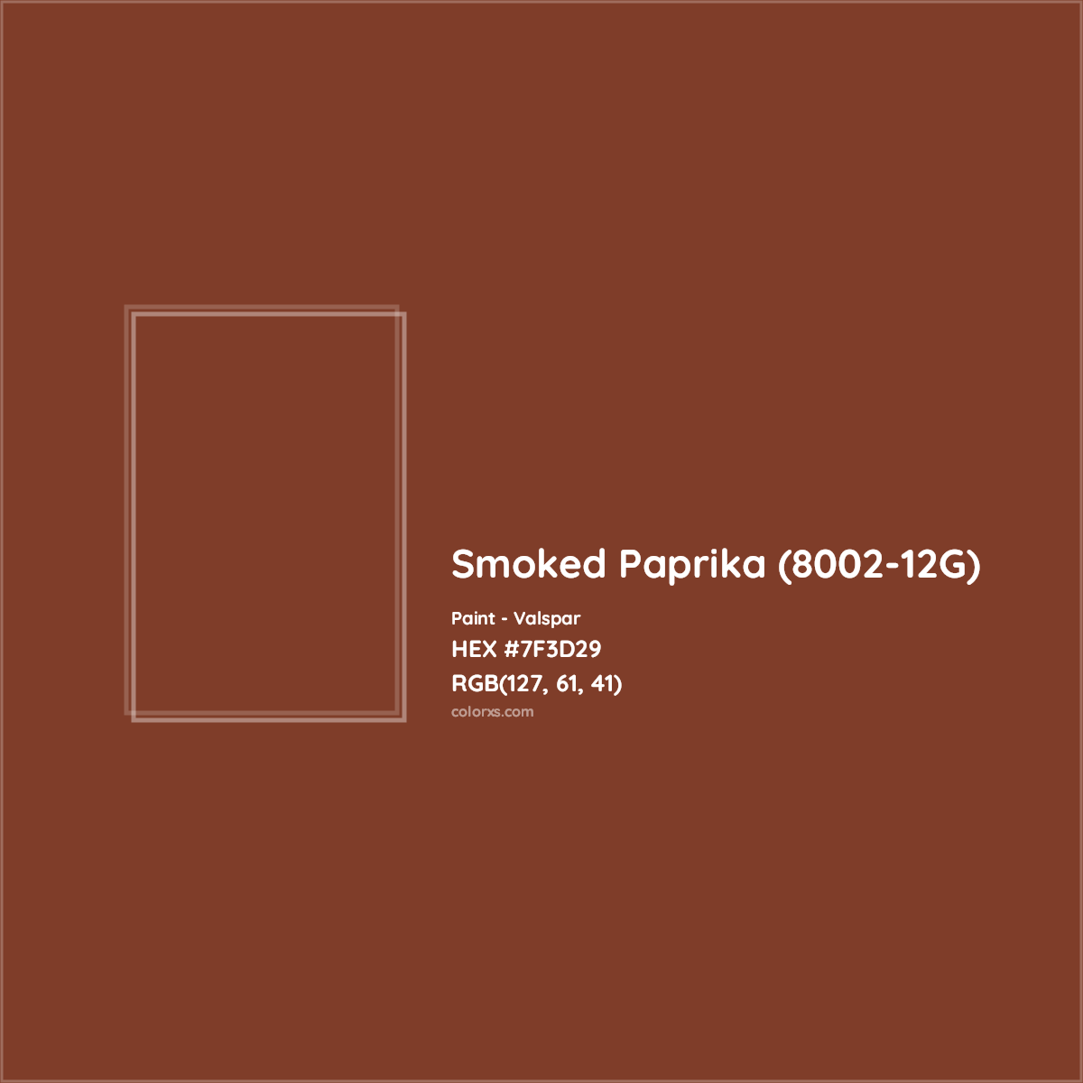 HEX #7F3D29 Smoked Paprika (8002-12G) Paint Valspar - Color Code