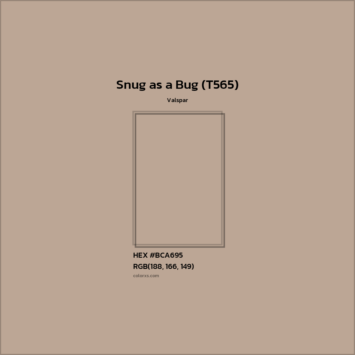 HEX #BCA695 Snug as a Bug (T565) Paint Valspar - Color Code