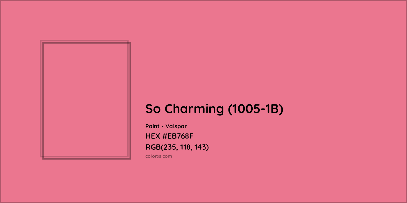 HEX #EB768F So Charming (1005-1B) Paint Valspar - Color Code