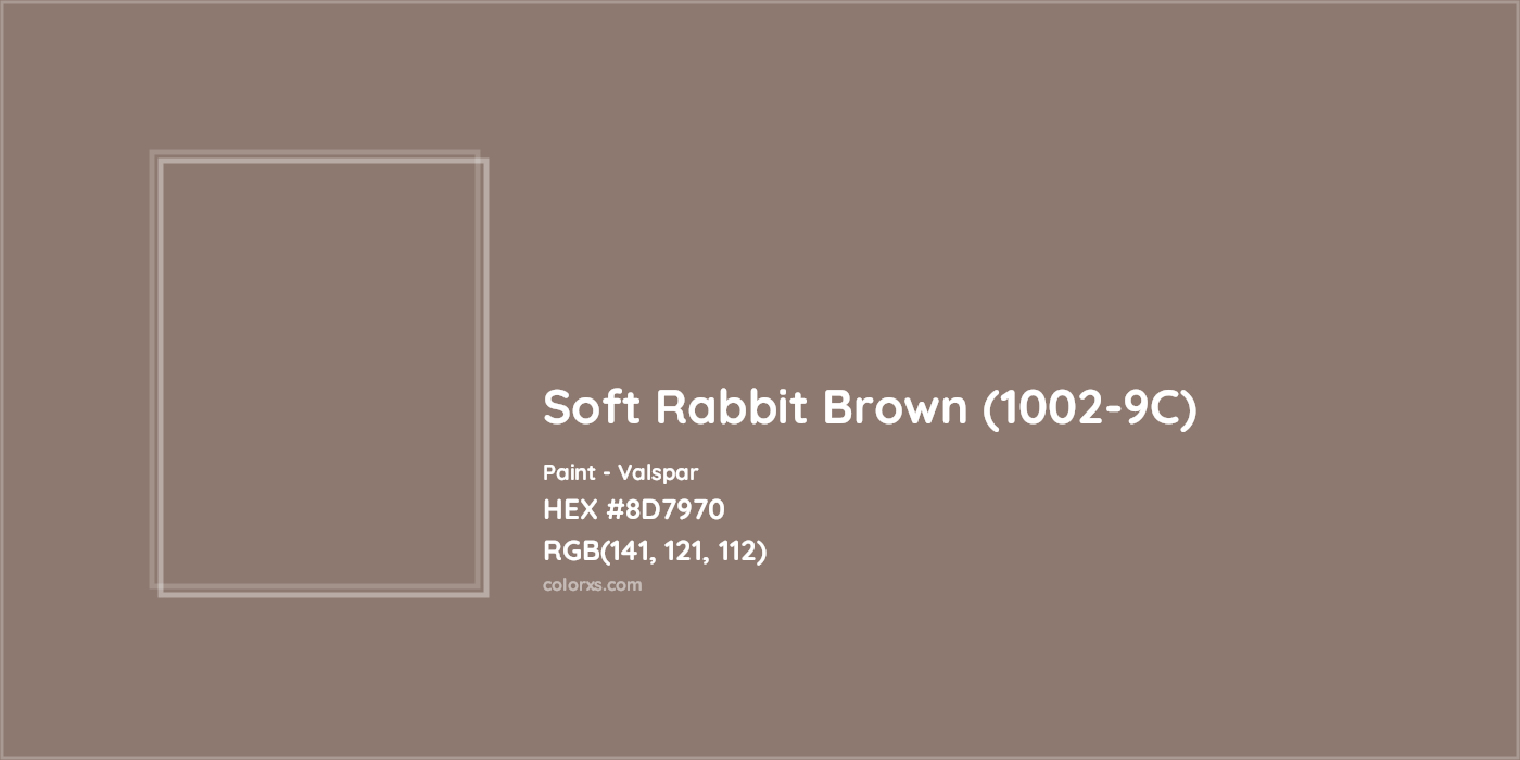 HEX #8D7970 Soft Rabbit Brown (1002-9C) Paint Valspar - Color Code