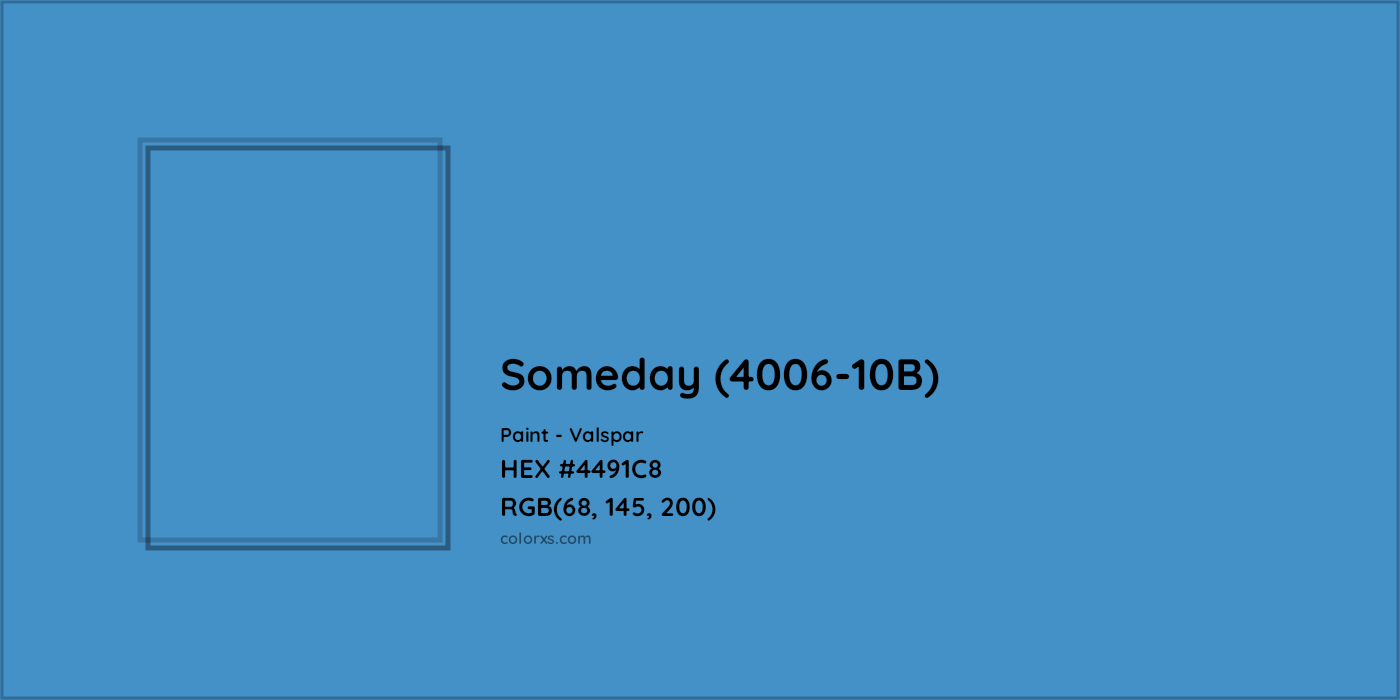 HEX #4491C8 Someday (4006-10B) Paint Valspar - Color Code