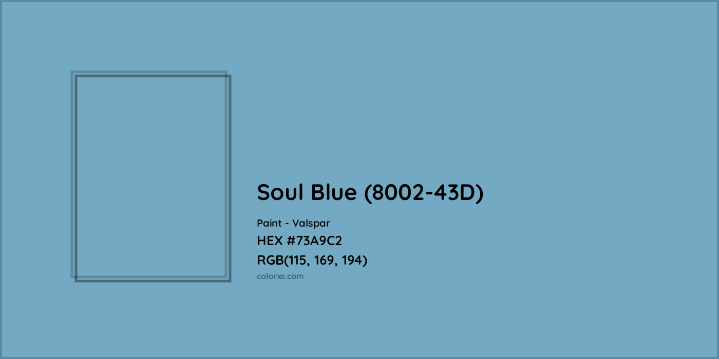 HEX #73A9C2 Soul Blue (8002-43D) Paint Valspar - Color Code
