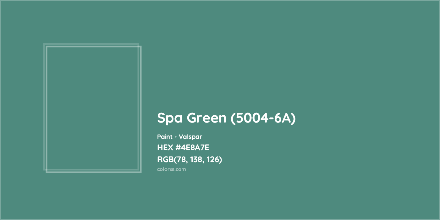 HEX #4E8A7E Spa Green (5004-6A) Paint Valspar - Color Code