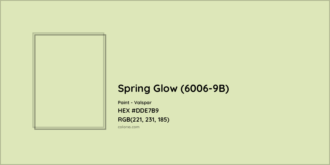 HEX #DDE7B9 Spring Glow (6006-9B) Paint Valspar - Color Code