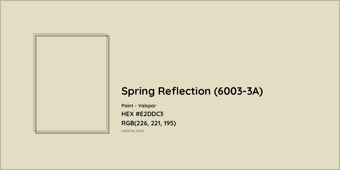HEX #E2DDC3 Spring Reflection (6003-3A) Paint Valspar - Color Code