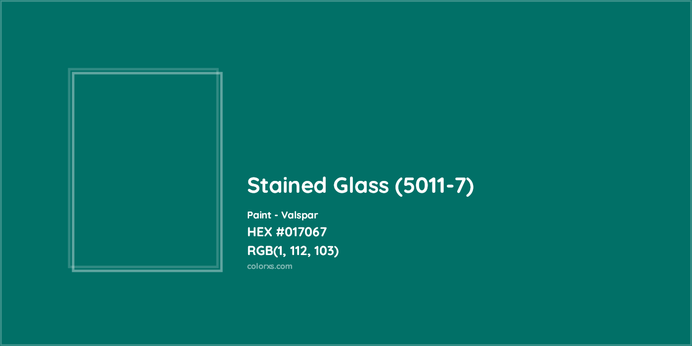 HEX #017067 Stained Glass (5011-7) Paint Valspar - Color Code
