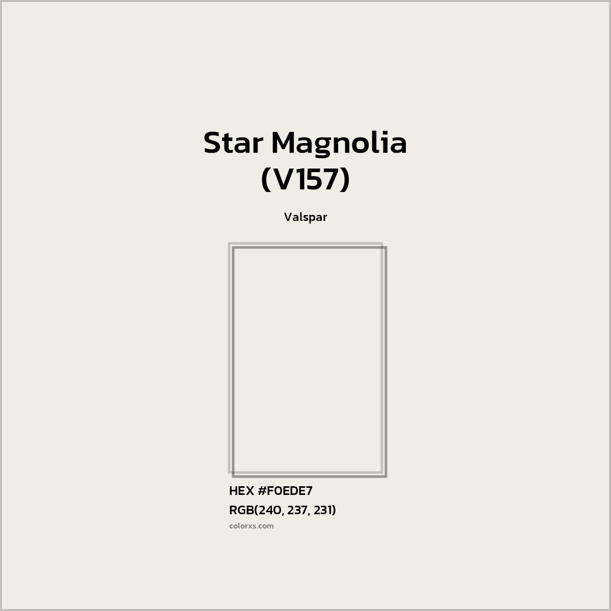 HEX #F0EDE7 Star Magnolia (V157) Paint Valspar - Color Code