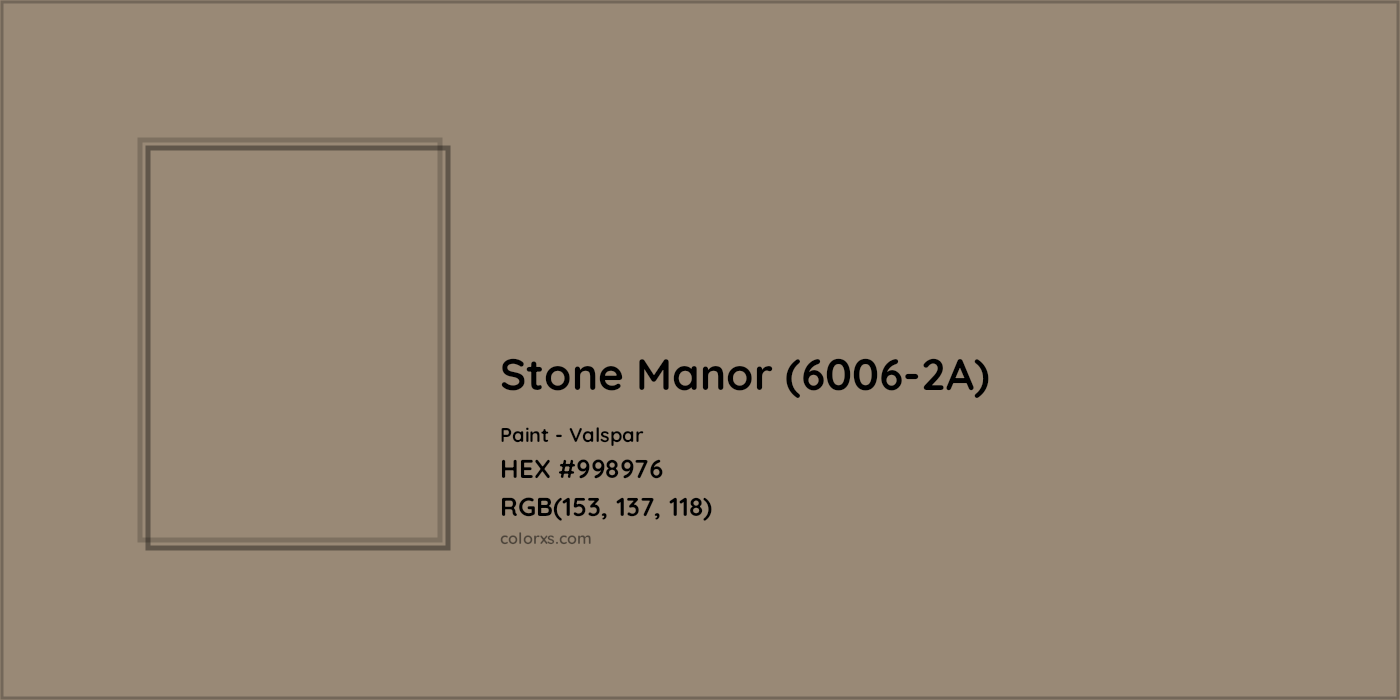 HEX #998976 Stone Manor (6006-2A) Paint Valspar - Color Code