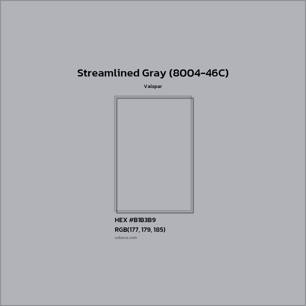 HEX #B1B3B9 Streamlined Gray (8004-46C) Paint Valspar - Color Code