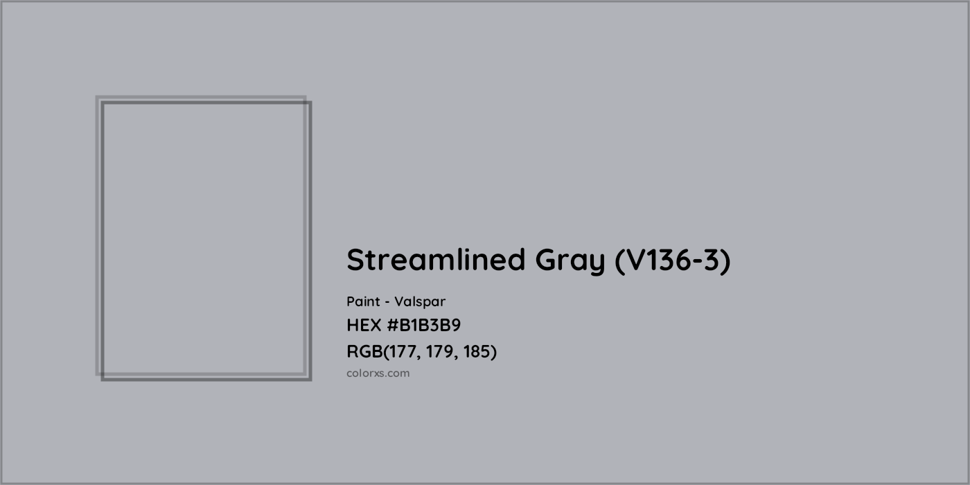 HEX #B1B3B9 Streamlined Gray (V136-3) Paint Valspar - Color Code