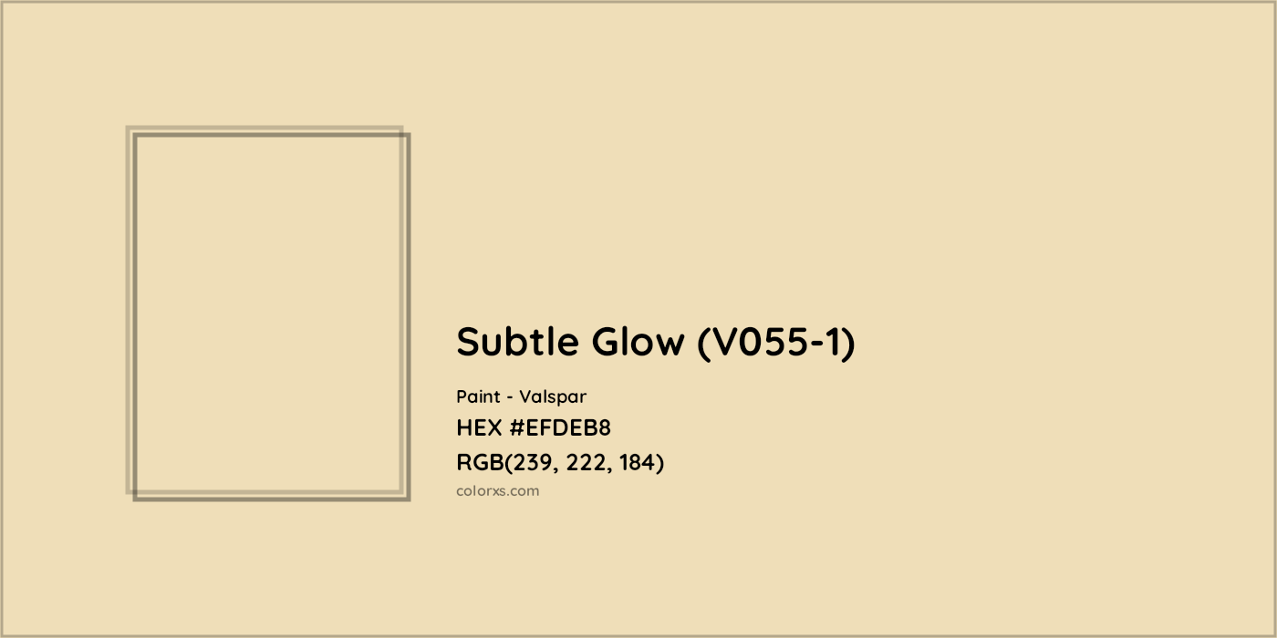 HEX #EFDEB8 Subtle Glow (V055-1) Paint Valspar - Color Code