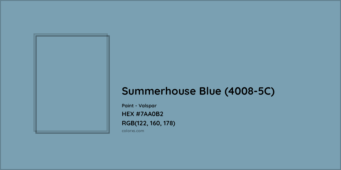 HEX #7AA0B2 Summerhouse Blue (4008-5C) Paint Valspar - Color Code