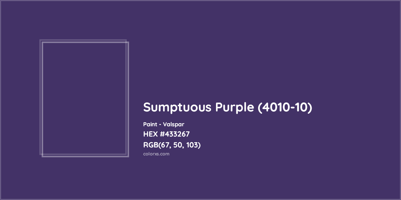 HEX #433267 Sumptuous Purple (4010-10) Paint Valspar - Color Code
