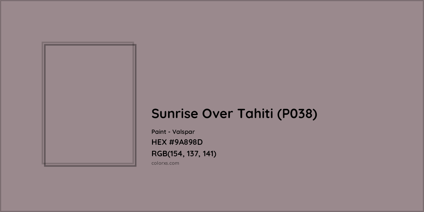 HEX #9A898D Sunrise Over Tahiti (P038) Paint Valspar - Color Code