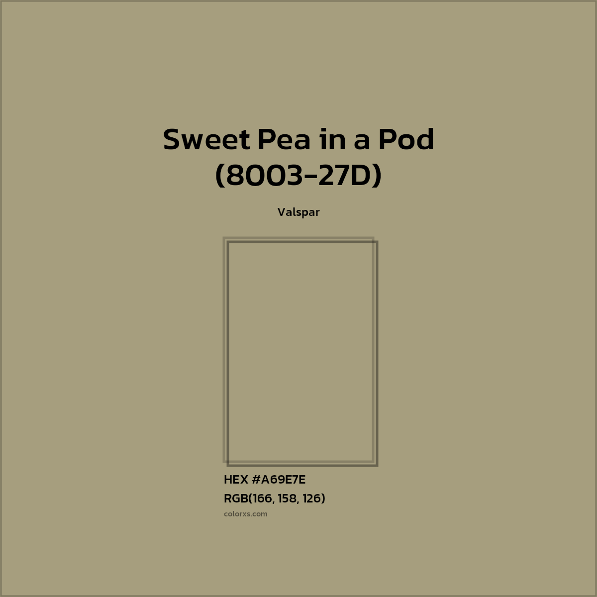 HEX #A69E7E Sweet Pea in a Pod (8003-27D) Paint Valspar - Color Code