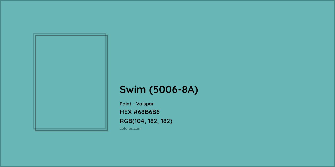 HEX #68B6B6 Swim (5006-8A) Paint Valspar - Color Code