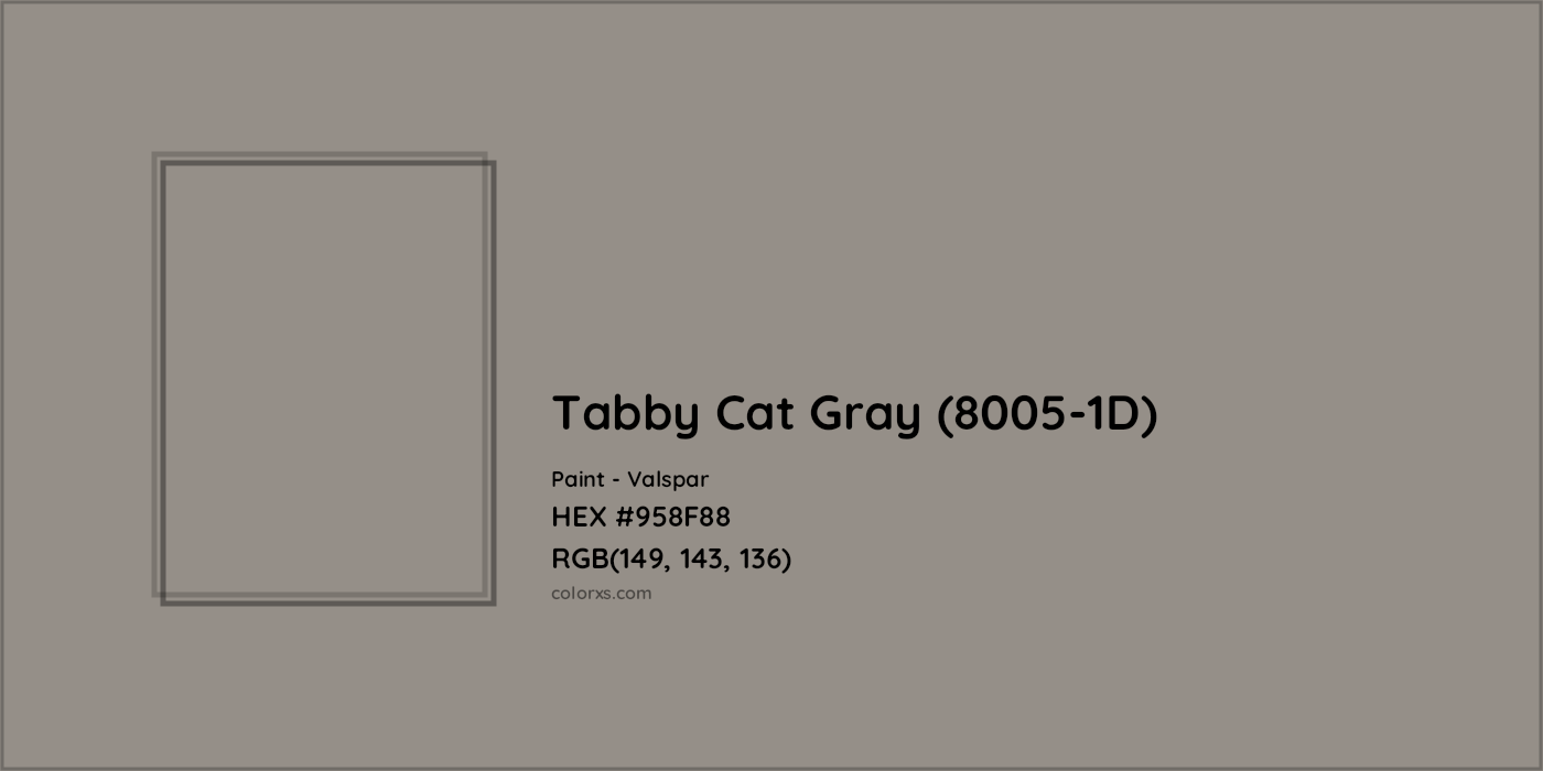 HEX #958F88 Tabby Cat Gray (8005-1D) Paint Valspar - Color Code