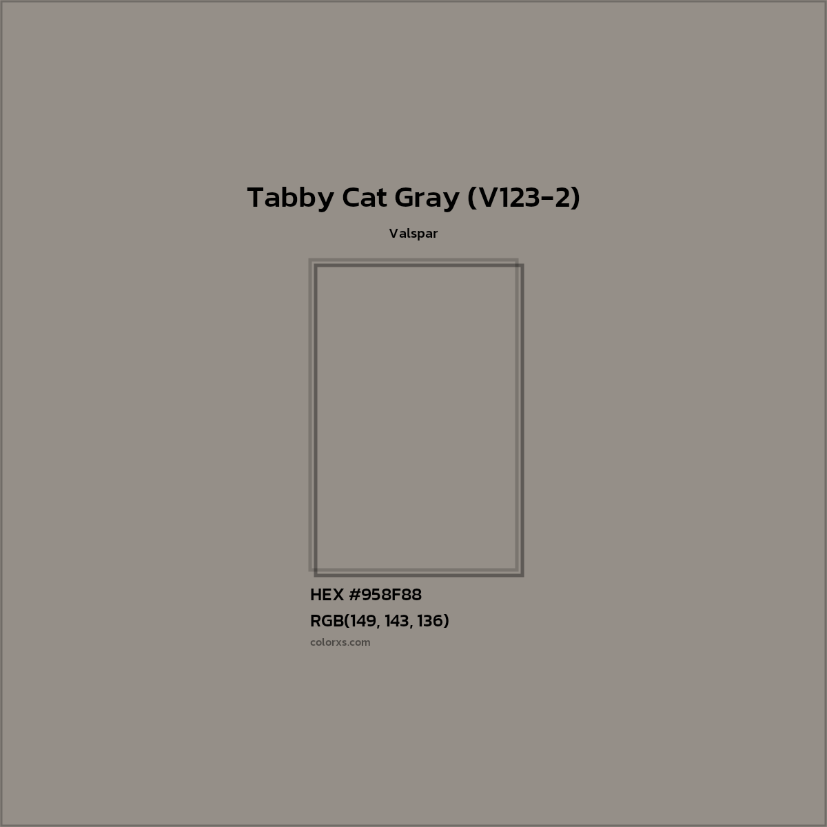 HEX #958F88 Tabby Cat Gray (V123-2) Paint Valspar - Color Code