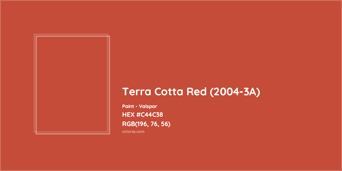 HEX #C44C38 Terra Cotta Red (2004-3A) Paint Valspar - Color Code