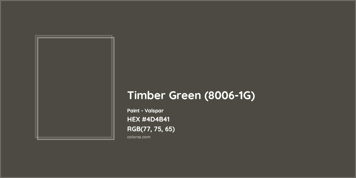 HEX #4D4B41 Timber Green (8006-1G) Paint Valspar - Color Code