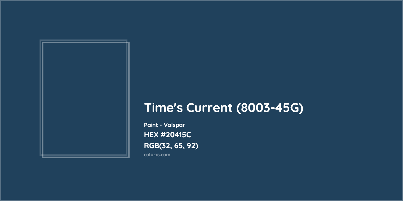 HEX #20415C Time's Current (8003-45G) Paint Valspar - Color Code