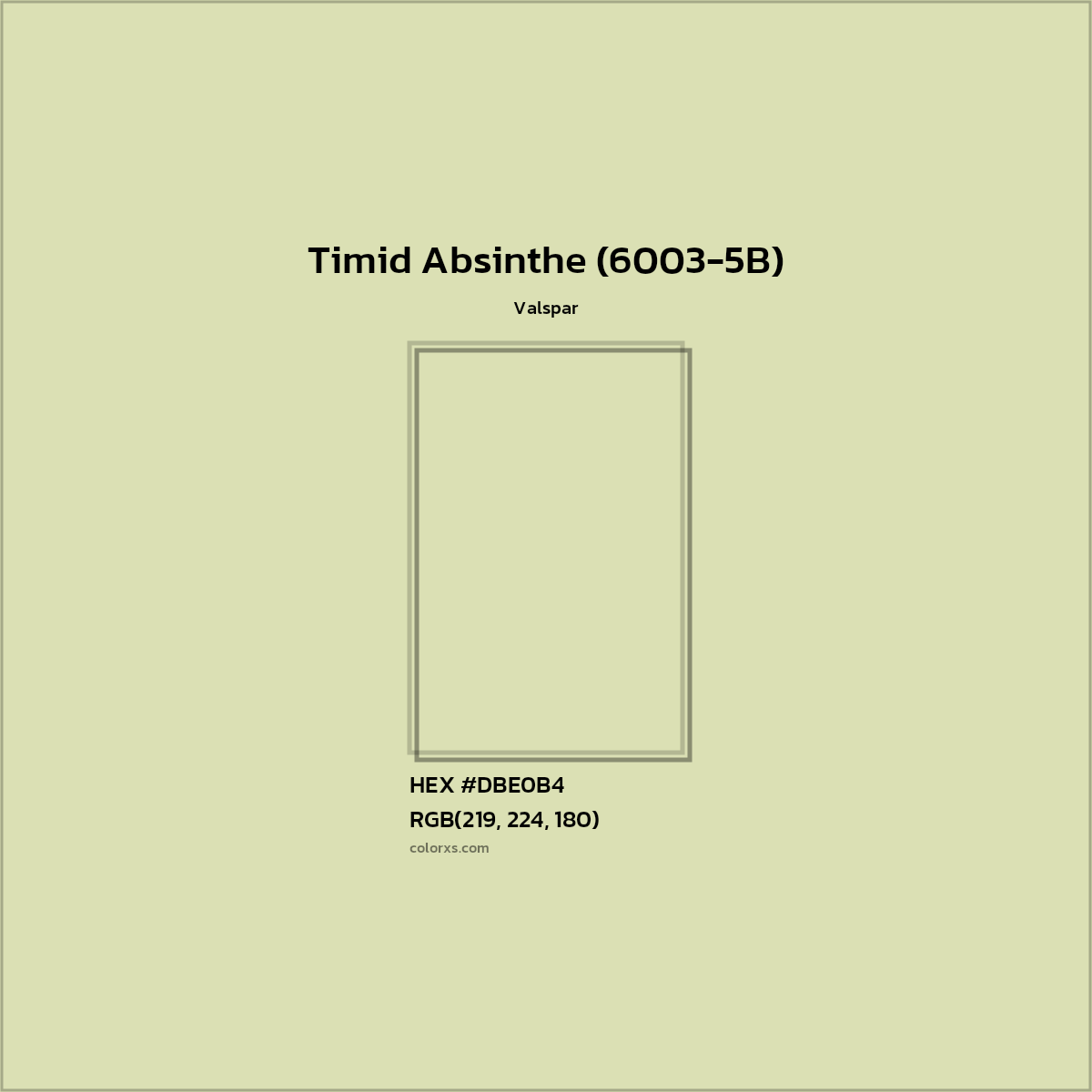 HEX #DBE0B4 Timid Absinthe (6003-5B) Paint Valspar - Color Code