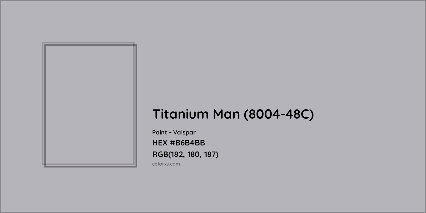 HEX #B6B4BB Titanium Man (8004-48C) Paint Valspar - Color Code