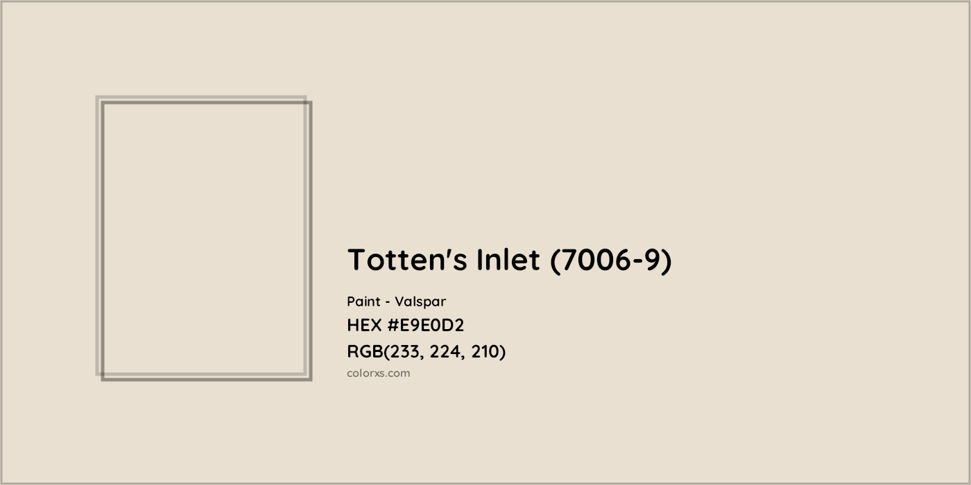 HEX #E9E0D2 Totten's Inlet (7006-9) Paint Valspar - Color Code
