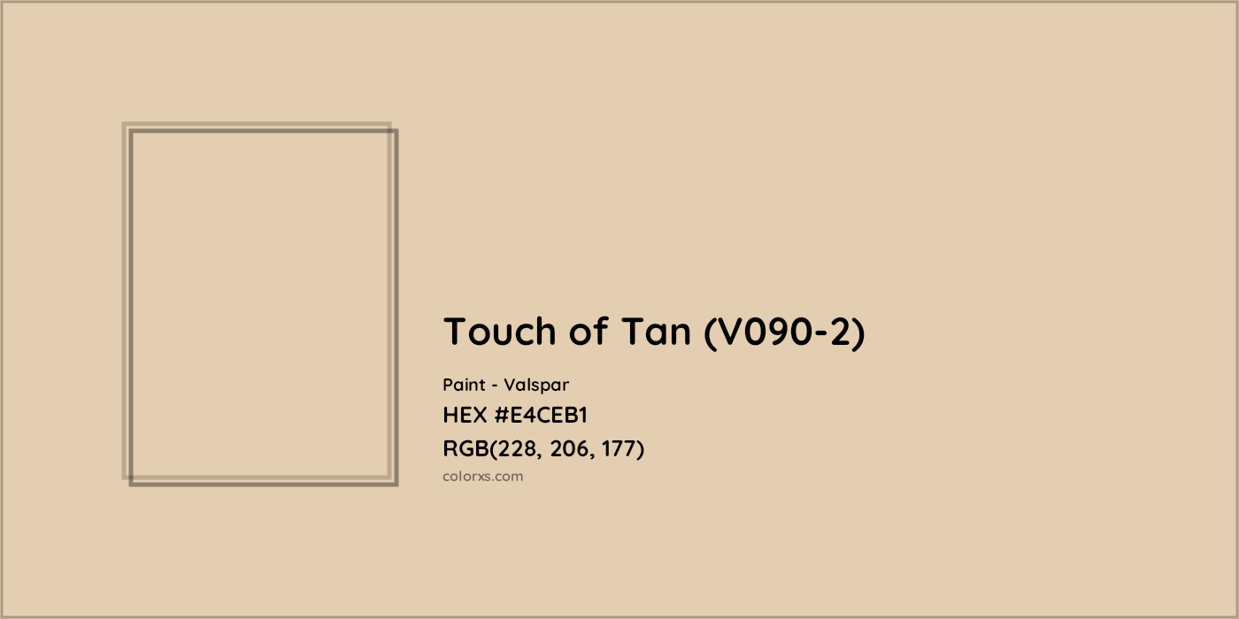 HEX #E4CEB1 Touch of Tan (V090-2) Paint Valspar - Color Code