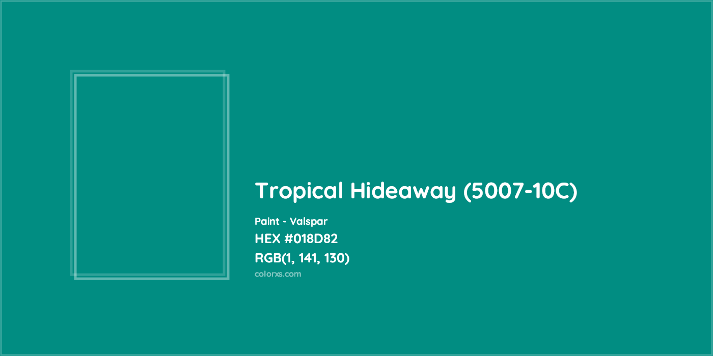 HEX #018D82 Tropical Hideaway (5007-10C) Paint Valspar - Color Code