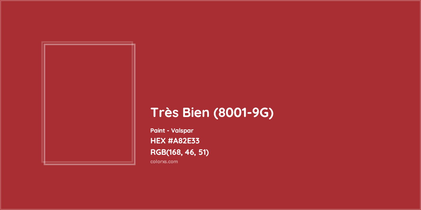 HEX #A82E33 Très Bien (8001-9G) Paint Valspar - Color Code