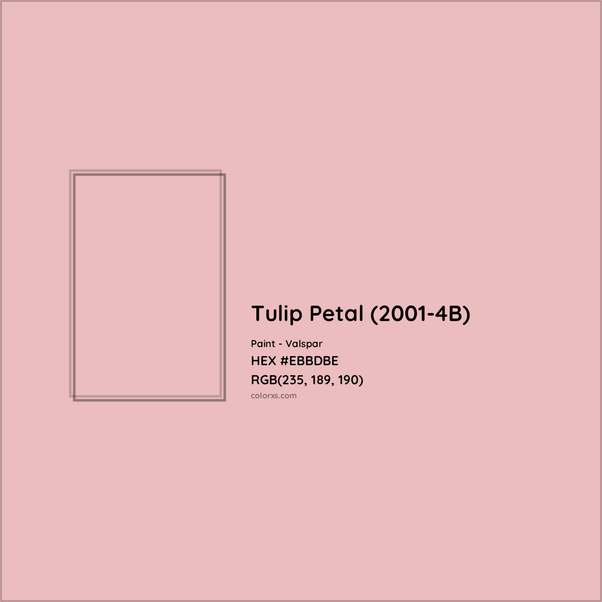 HEX #EBBDBE Tulip Petal (2001-4B) Paint Valspar - Color Code