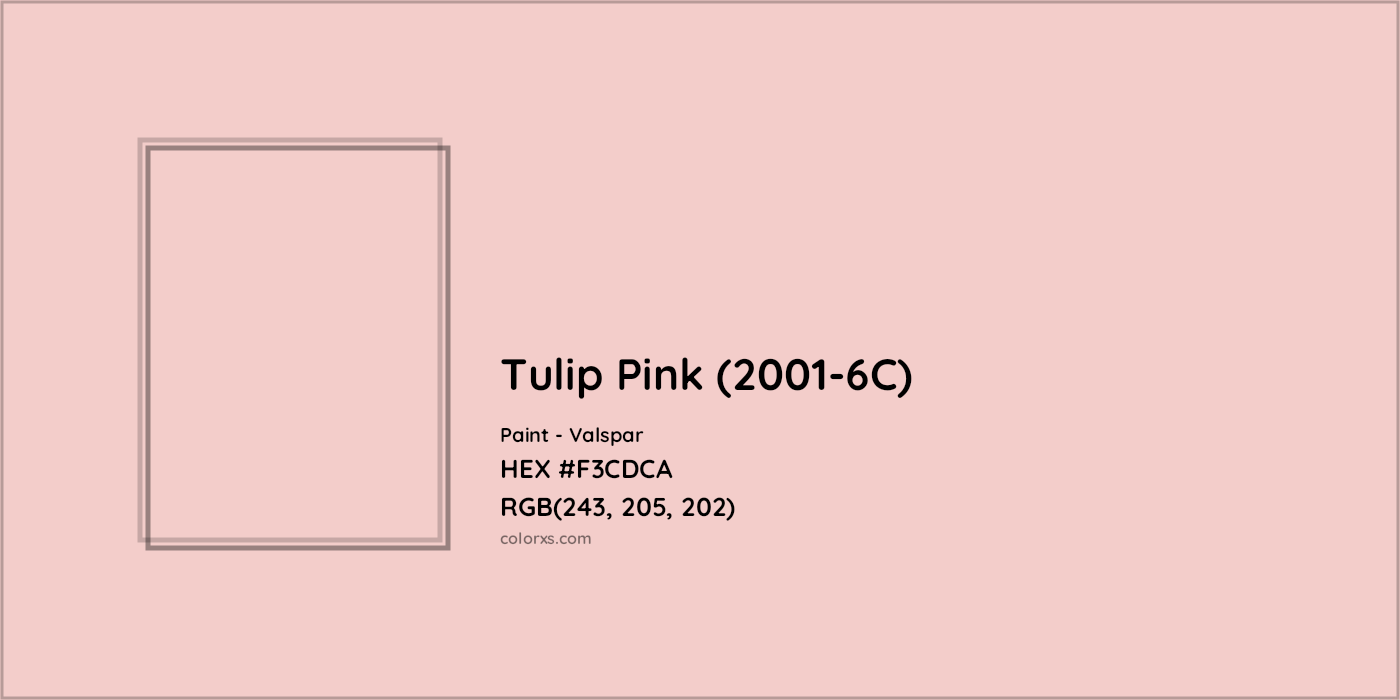 HEX #F3CDCA Tulip Pink (2001-6C) Paint Valspar - Color Code